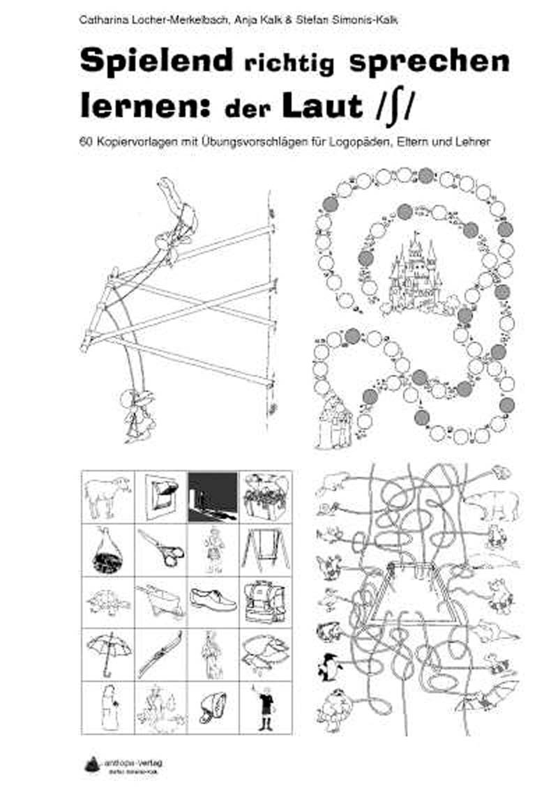 Spielend richtig sprechen lernen: der Laut /sch/