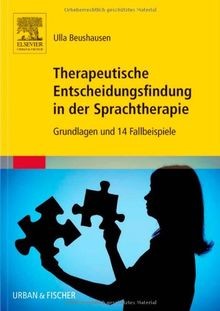 Therapeutische Entscheidungsfindung in der Sprachtherapie