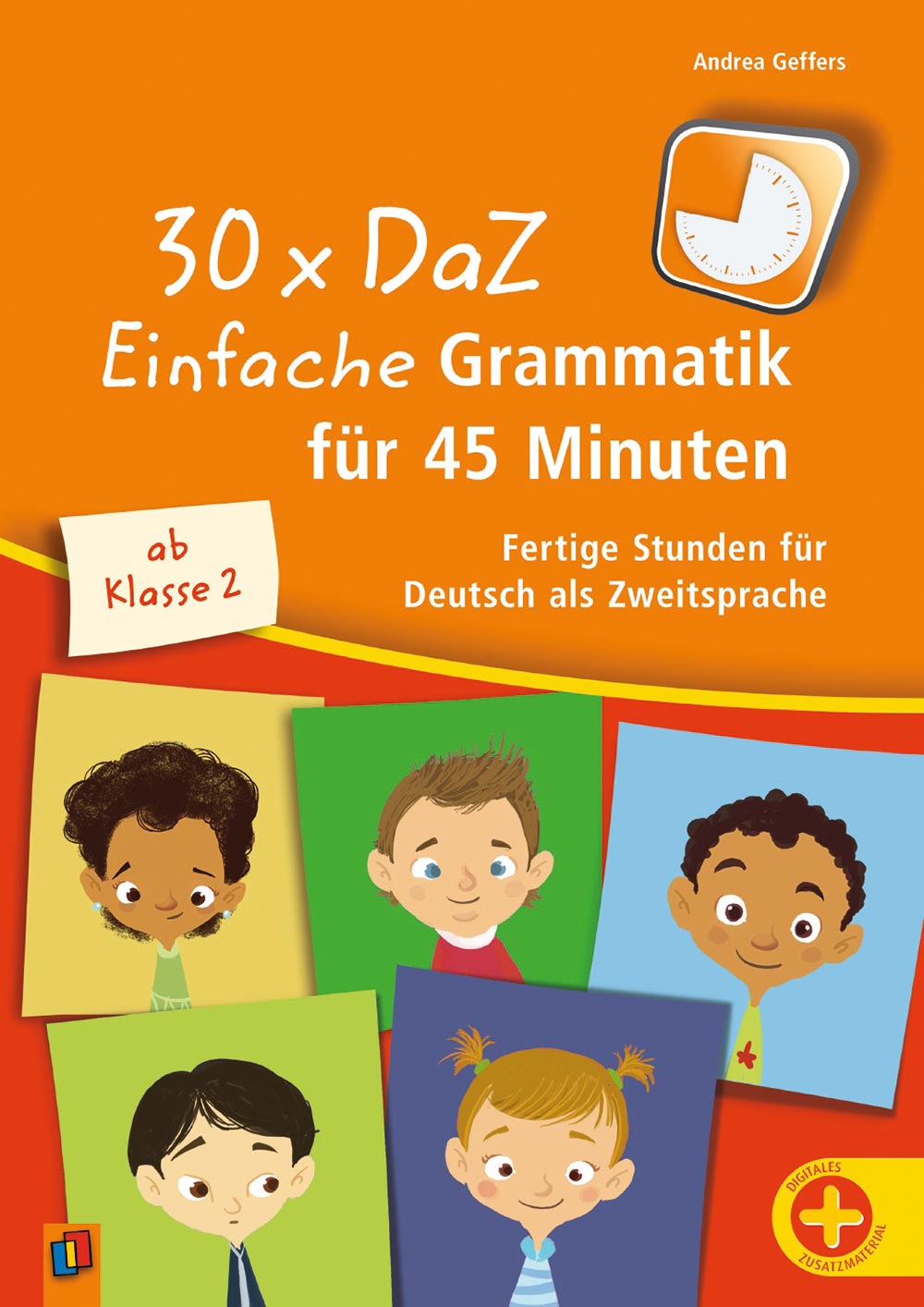 30 x DaZ: Einfache Grammatik für 45 Minuten