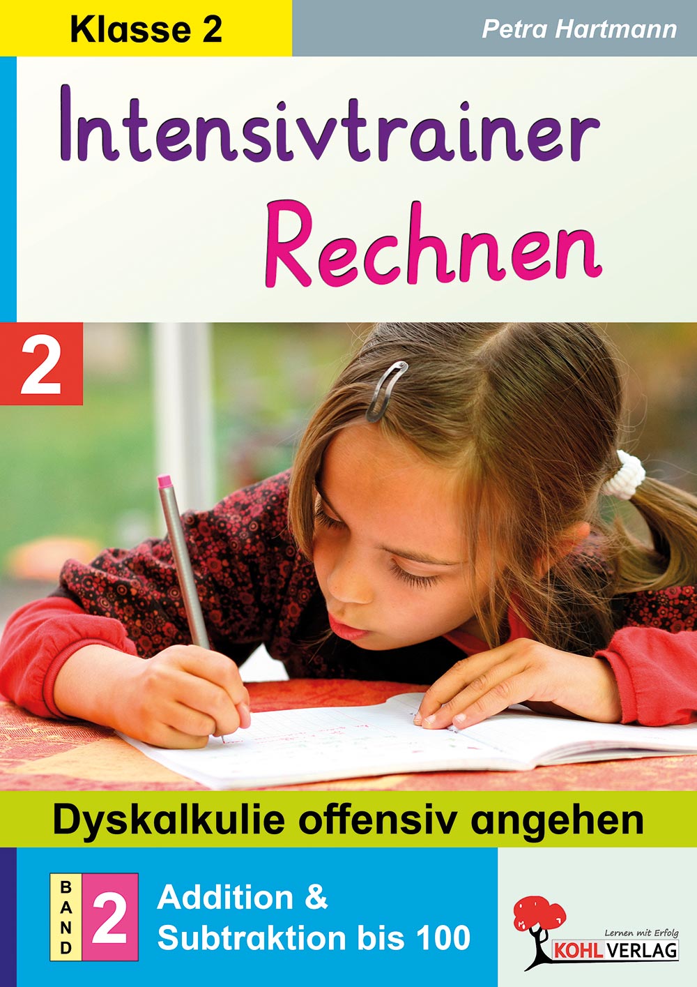 Intensivtrainer Rechnen / Klasse 2 - Band 2: Addition und Subtraktion bis 100