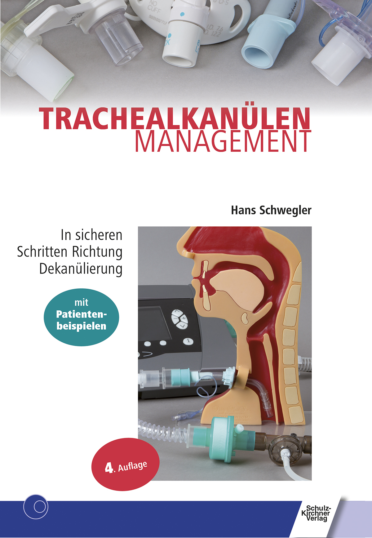 Trachealkanülenmanagement - In sicheren Schritten Richtung Dekanülierung