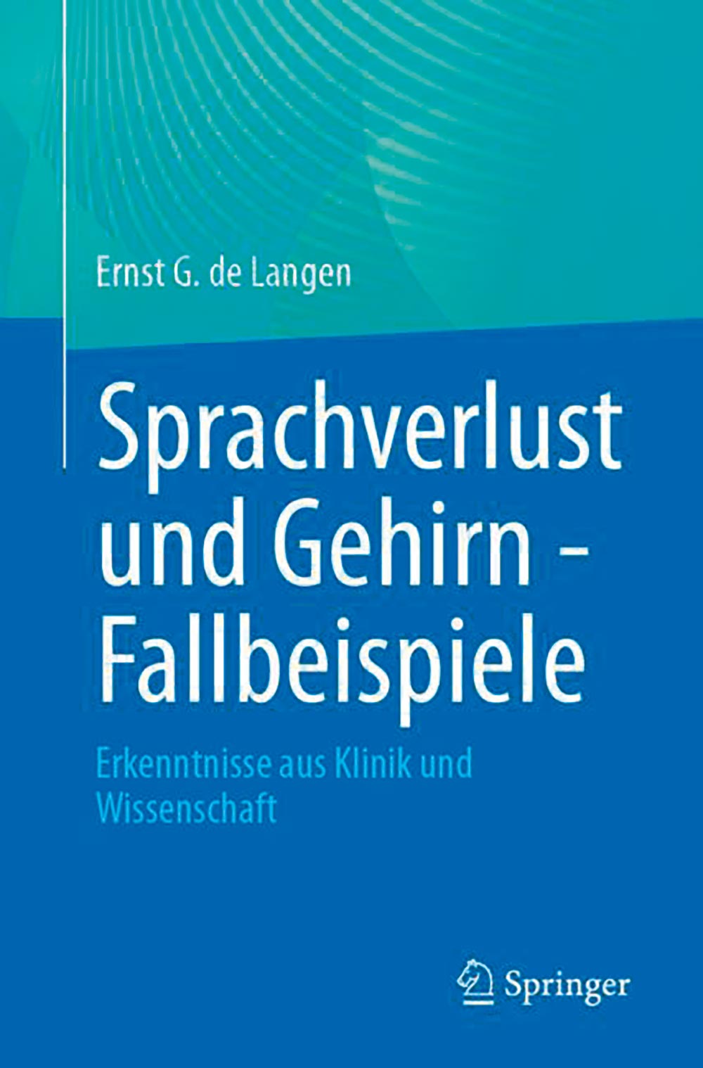 Sprachverlust und Gehirn - Fallbeispiele
