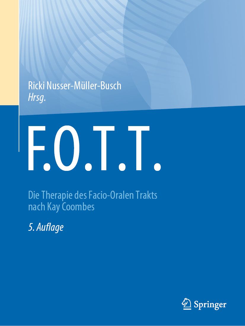 F.O.T.T. Die Therapie des Facio-Oralen Trakts